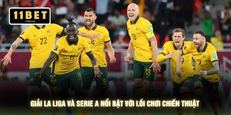 Bóng Đá Saba - Đặt Kèo Trực Tuyến Tối Ưu Tốc Độ Tại 11BET 3 Giải La Liga và Serie A nổi bật với lối chơi chiến thuật