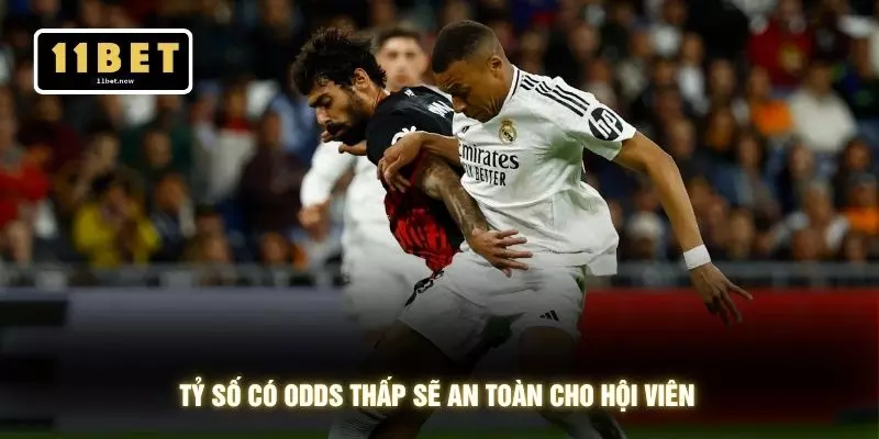 Kèo Tỷ Số - 6 Chiến Lược Dự Đoán Chuẩn Cùng Sân Chơi 11BET 3 Tỷ số có odds thấp sẽ an toàn cho hội viên